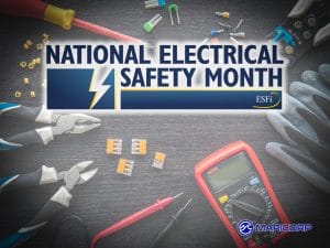 National Electrical Safety Month 2025